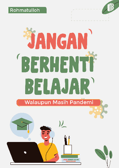 Jangan Berhenti Belajar Walaupun Masih Pandemi