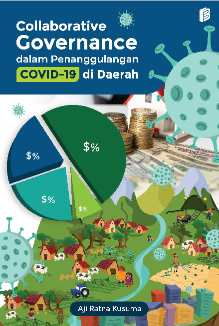 Collaborative Governance dalam Penanggulangan Covid-19 di Daerah