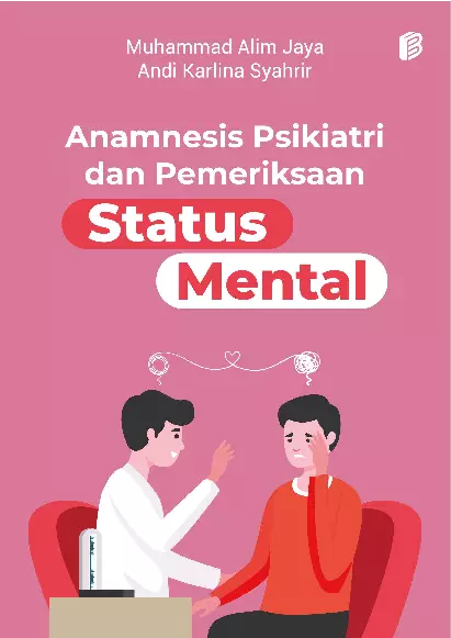 Anamnesis Psikiatri & Pemeriksaan Status Mental