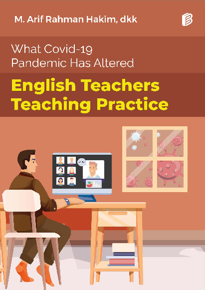 What Covid-19 Pandemic Has Altered English Teachers Teaching Practice