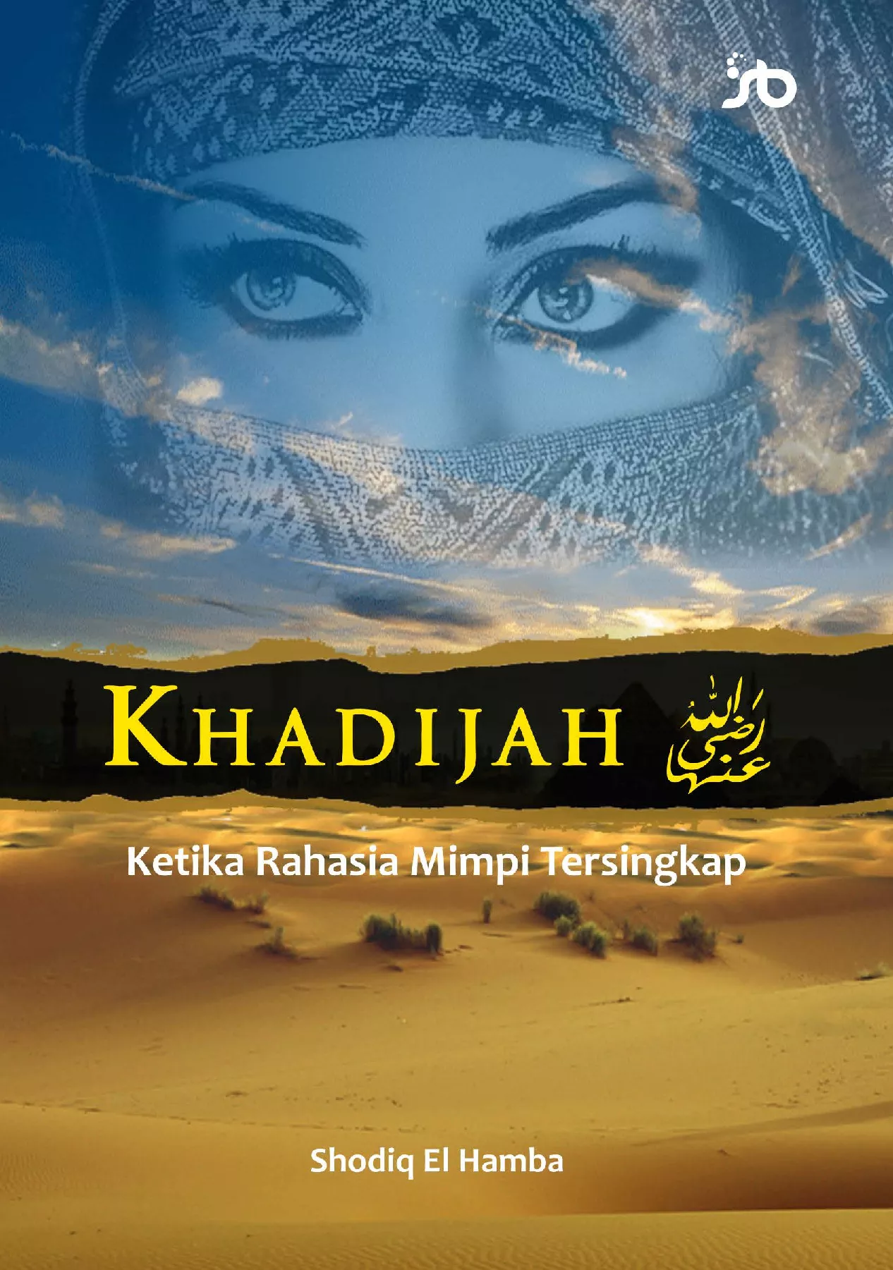 Khadijah r.aKetika Rahasia Mimpi Tersingkap