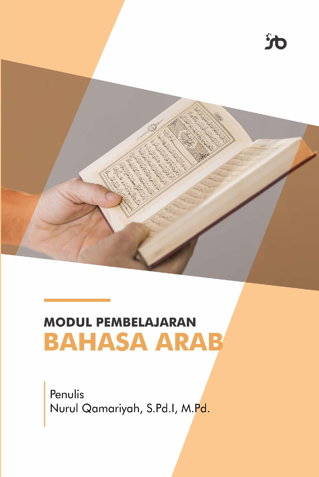 MODUL PEMBELAJARAN BAHASA ARAB KELAS XBelajar Bahasa Arab dengan Asyik dan Mudah