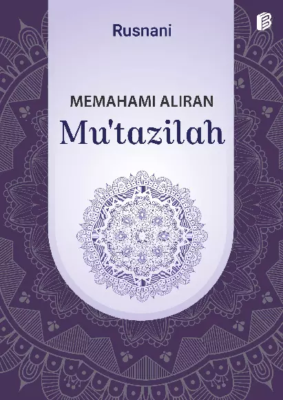 Memahami Aliran Mu'tazilah