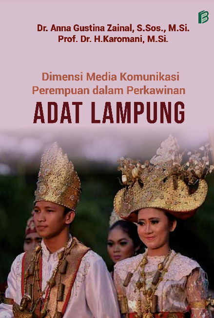 Dimensi Media Komunikasi Perempuan dalam Perkawinan Adat Lampung