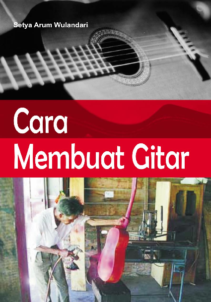 Cara Membuat Gitar