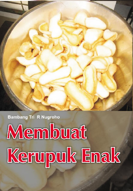 Cara Membuat Kerupuk Enak