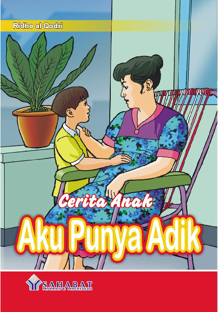 Cerita Anak; Aku Punya Adik