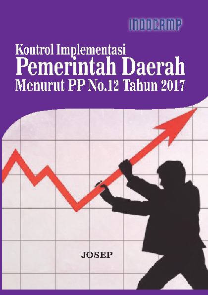 Kontrol implementasi pemerintah daerah menurut PP no. 12 tahun 2017