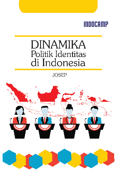 Dinamika politik identitas di Indonesia