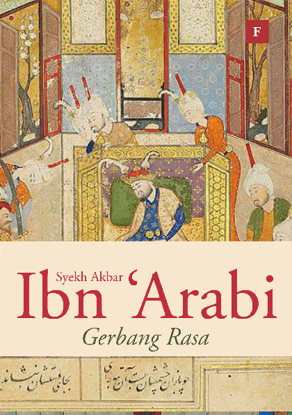 Syekh Akbar Ibn 'Arabi: Gerbang rasa