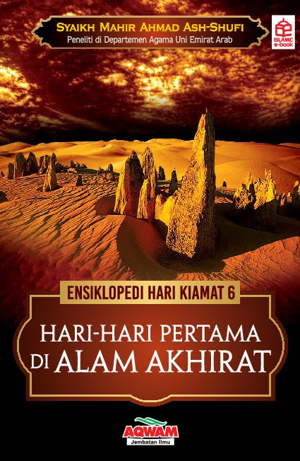 Ensiklopedi hari kiamat: Hari-Hari Pertama di Alam Akhirat