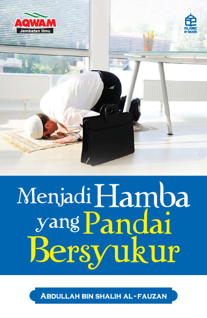 Menjadi hamba yang pandai bersyukur