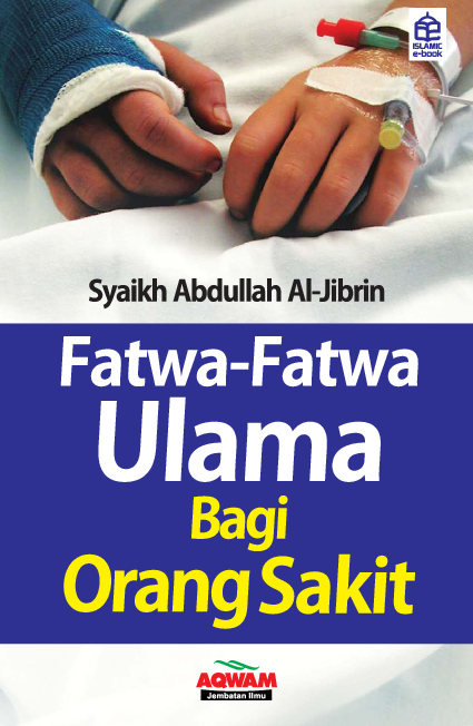 Fatwa-fatwa ulama bagi orang sakit