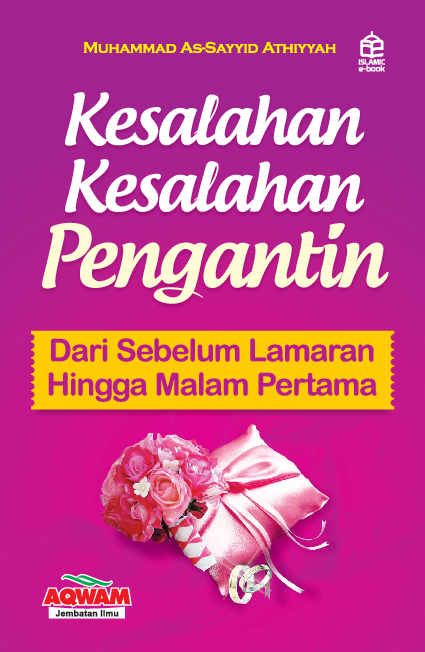 Kesalahan-kesalahan pengantin; dari sebelum lamaran hingga malam pertama