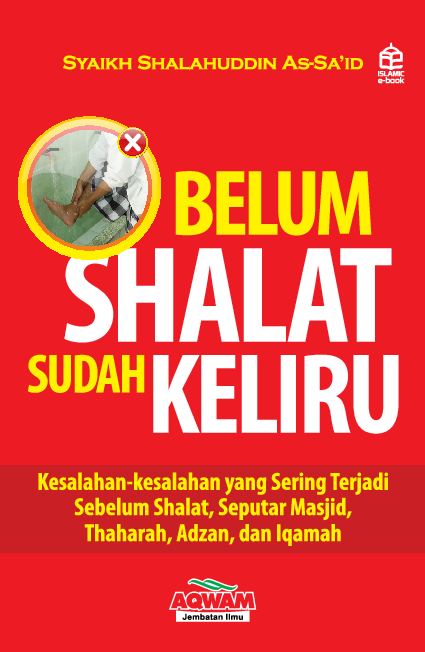 Belum shalat sudah keliru