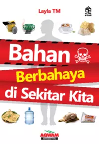 Bahan-bahan berbahaya di sekitar kita