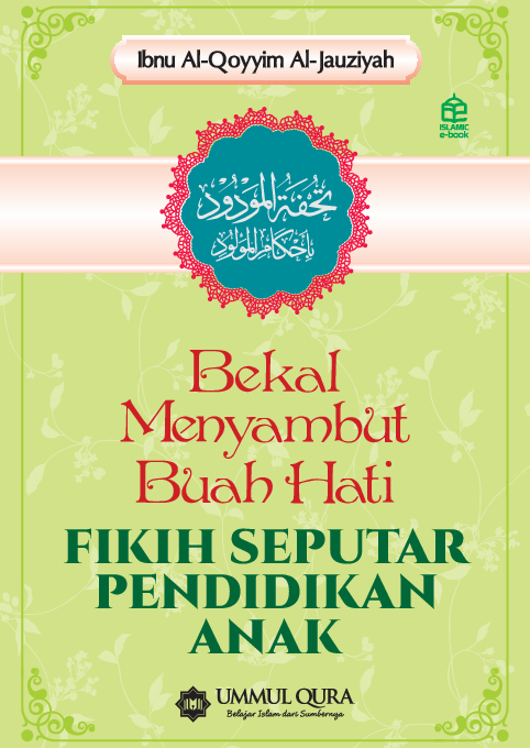 Bekal menyambut buah hati : fikih seputar pendidikan anak