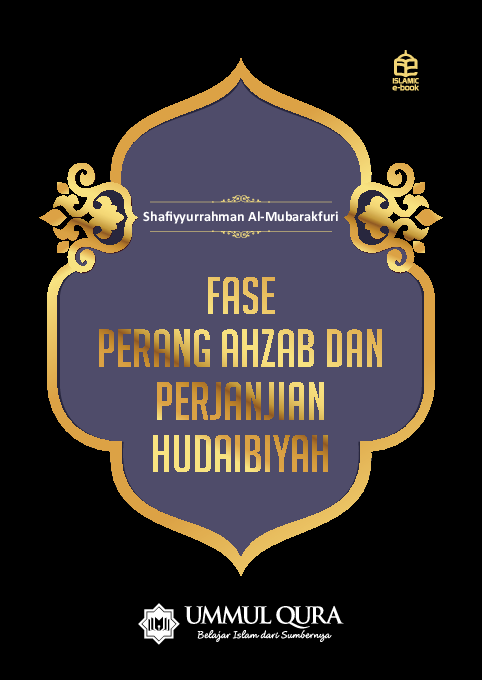 Fase perang Ahzab dan perjanjian Hudaibiyah