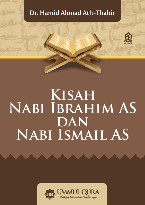 Kisah Nabi Ibrahim AS dan Nabi Ismail AS