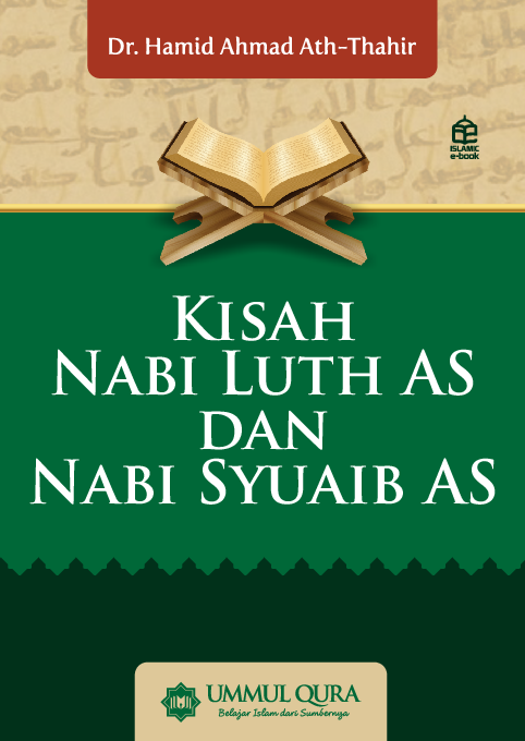 Kisah Nabi Luth AS dan Nabi Syuaib AS