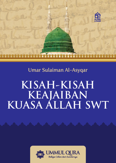 Kisah-kisah keajaiban kuasa Allah SWT