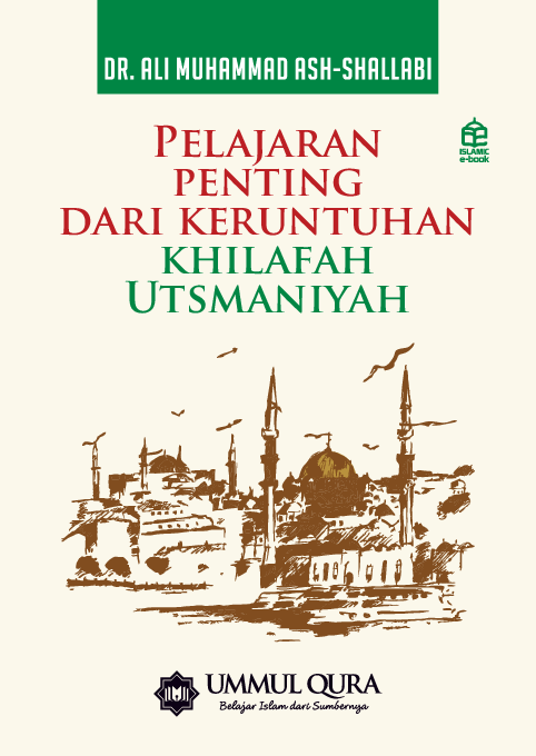 Pelajaran penting dari keruntuhan khilafah Utsmaniyah