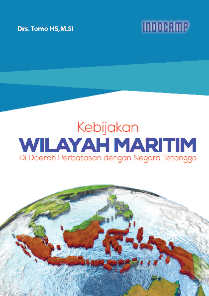 Kebijakan wilayah maritim di daerah perbatasan dengan negara tetangga