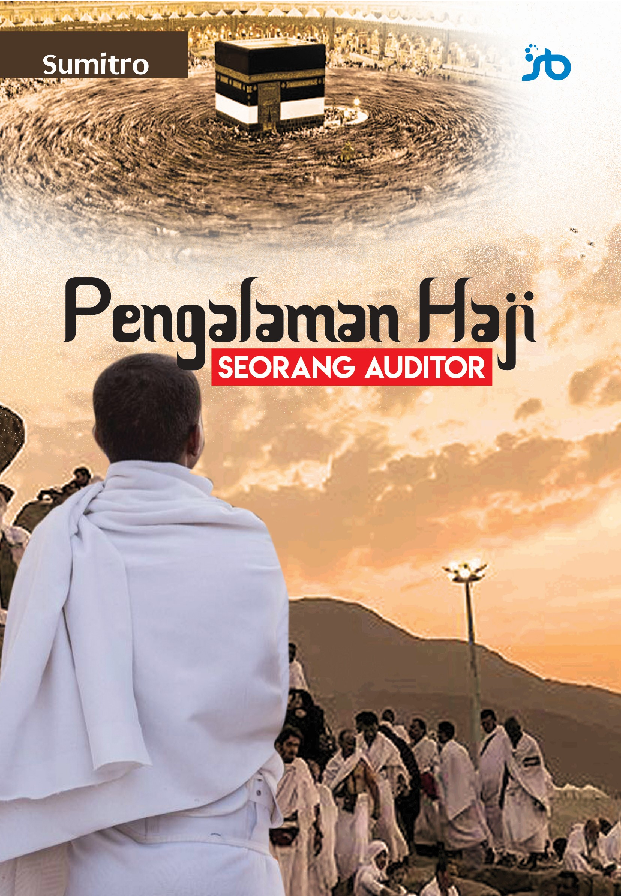 Pengalaman Haji Seorang Auditor