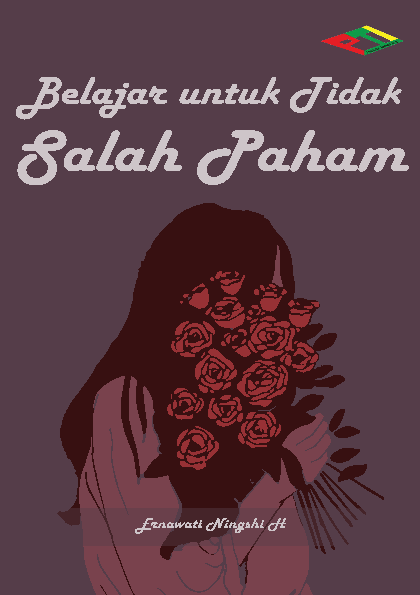 Belajar untuk Tidak Salah Paham