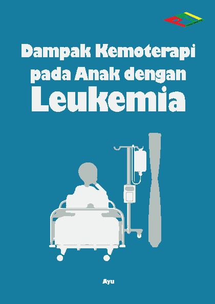 Dampak Kemoterapi pada Anak dengan Leukemia