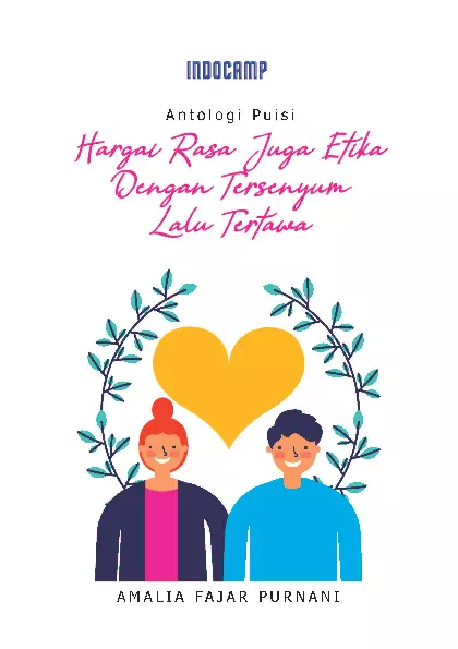 Antologi puisi : hargai rasa juga etika dengan tersenyum lalu tertawa