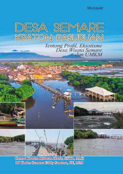 Desa Semare – Kraton Pasuruan : tentang profil, eksotisme Desa Wisata Semare dan UMKM