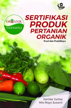 Sertifikasi Produk Pertanian Organik:Teori dan Praktiknya