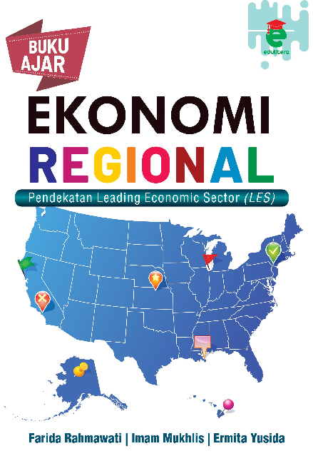 Buku ajar ekonomi regional : pendekatan leading economic sector (LES)