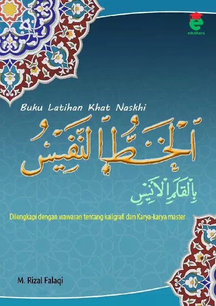 Buku latihan khat naskhi : khotthun nafis bil qalamil an