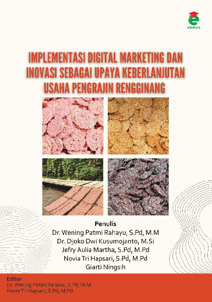 Implementasi digital marketing dan inovasi sebagai upaya keberlanjutan usaha pengrajin rengginang