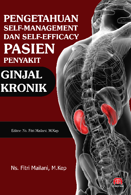 PENGETAHUAN, SELF-MANAGEMENT DAN SELF-EFFICACY PASIEN PENYAKIT GINJAL KRONIK