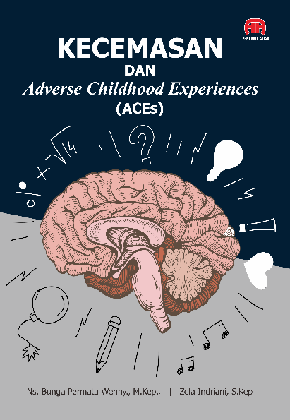 Kecemasan dan Adverse Childhoodexperiences (ACEs)