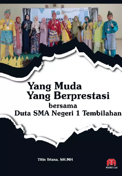 YANG MUDA YANG BERPRESTASI BERSAMA DUTA SMA NEGERI 1 TEMBILAHAN