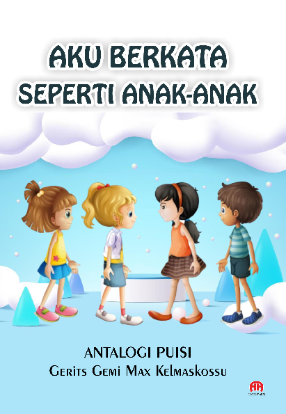 AKU BERKATA SEPERTI ANAK-ANAK