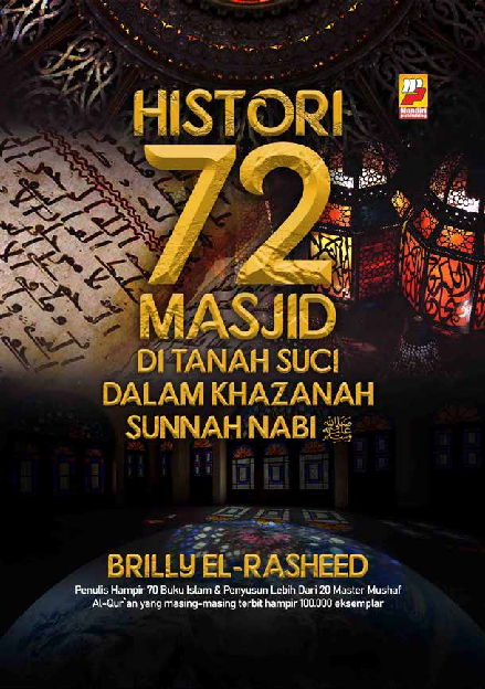 Histori 72 Masjid di Tanah Suci dalam khazanah sunnah nabi