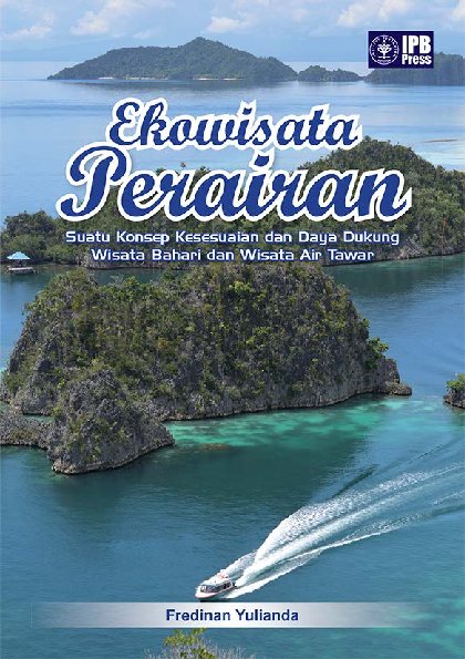 Ekowisata Perairan Suatu Konsep Kesesuaian dan Daya Dukung Wisata Bahari dan Wisata Air Tawar