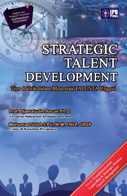 Strategic Talent Development: Tips & Trik dalam Mencetak TALENTA Unggul