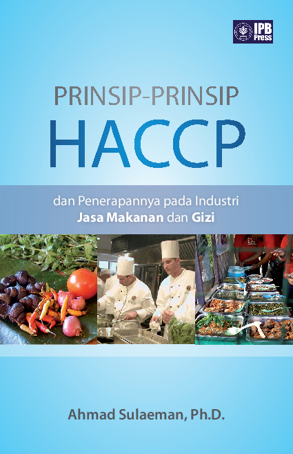 Prinsip-Prinsip HACCP dan Penerapannya pada Industri Jasa Makanan dan Gizi