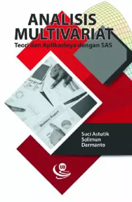 Analisis Multivariat: Teori dan Aplikasinya dengan SAS