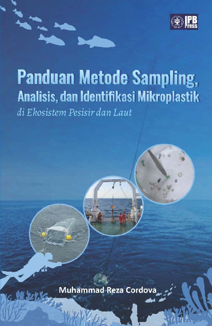 Panduan metode sampling, analisis, dan identifikasi mikroplastik di ekosistem pesisir dan laut