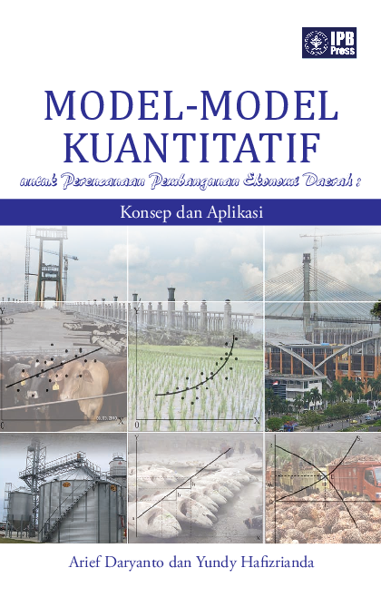 Model-Model Kuantitatif untuk Perencanaan Pembangunan Ekonomi Daerah: Konsep dan Aplikasi