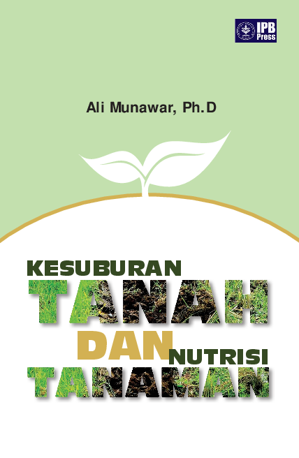 Kesuburan Tanah dan Nutrisi Tanaman