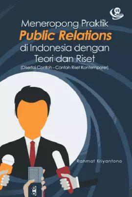 Meneropong Praktik Publics Relations di Indonesia dengan Teori dan Riset