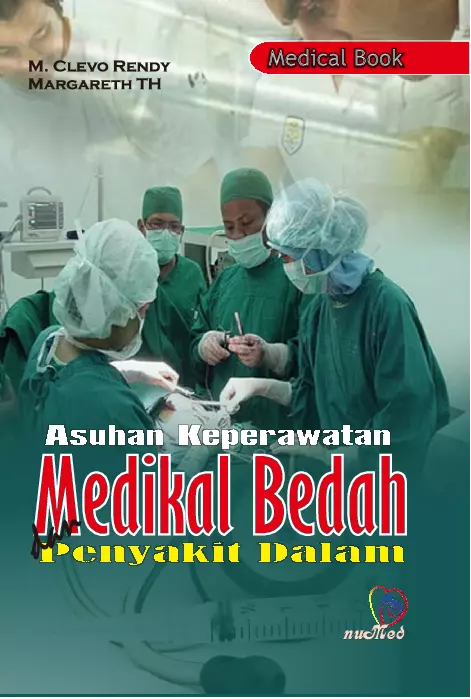 ASUHAN KEPERAWATAN MEDIKAL BEDAH DAN PENYAKIT DALAM